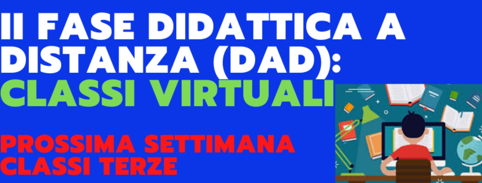 II FASE DI DIDATTICA A DISTANZA - PROSSIMA SETTIMANA CLASSI TERZE